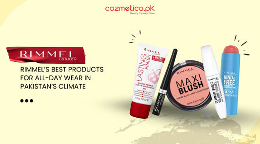 Rimmel's Best Products for All-Day Wear in Pakistan's Climate