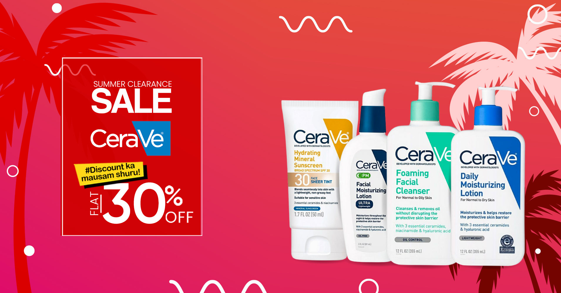 Summer Clearance Sale | Cerave | Flat 30% Off